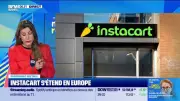 Instacart s'étend en Europe : une offensive stratégique du géant américain