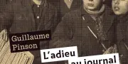 L'Adieu au journal : une réflexion sur la fin d'une époque médiatique