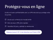 Proton VPN : une solution complète pour une navigation sécurisée et performante