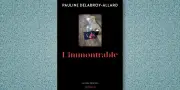 Pauline Delabroy-Allard : un récit poignant contre le déni de la mort périnatale