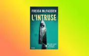 L'intruse : nouveau thriller de Freida McFadden disponible