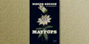 Maypops : Didier Decoin revisite une condamnation à mort injuste en 1944