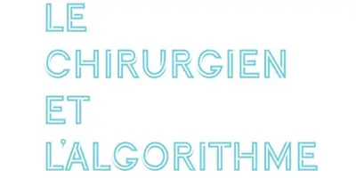 IA en chirurgie : l'algorithme au défi de l'intelligence de la chair