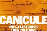 Canicule 2026 : une catastrophe très politique