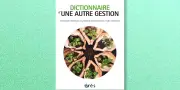 Un dictionnaire pour une gestion libérée de la culture du résultat