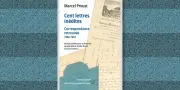 Cent lettres inédites de Proust révélées